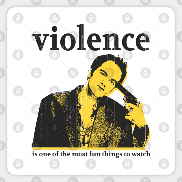 i choose violence quentin tarantino quote Sticker by psninetynine